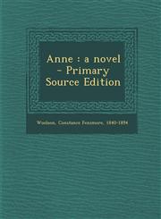 Anne A Novel - Primary Source Edition,1295770628,9781295770625