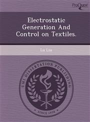 Electrostatic Generation And Control on Textiles.,1248950534,9781248950531