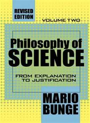 Philosophy of Science From Explanation to Justification,076580414X,9780765804143