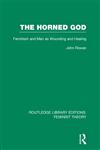 The Horned God Feminism and Men as Wounding and Healing 1st Edition,0415635195,9780415635196