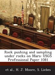 Rock Pushing and Sampling Under Rocks on Mars Usgs Professional Paper 1081,1288998945,9781288998944