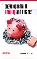 Encyclpaedia of Banking and Finance 1st Edition,8178844265,9788178844268