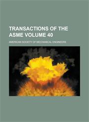 Transactions of the ASME Volume 40,1234151200,9781234151201
