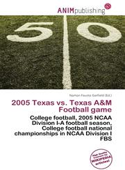 2005 Texas vs. Texas A&M Football game,6136837013,9786136837017