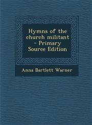 Hymns of the Church Militant - Primary Source Edition,1287596126,9781287596127