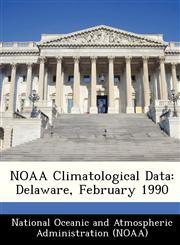 NOAA Climatological Data Delaware, February 1990,1249350344,9781249350347