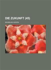 Die Zukunft (45),1234995832,9781234995836