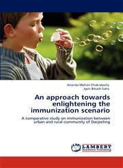An approach towards enlightening the immunization scenario,3848409674,9783848409679