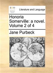 Honoria Somerville a novel.  Volume 2 of 4,1170002781,9781170002780