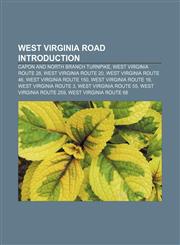 West Virginia road Introduction Capon and North Branch Turnpike, West Virginia Route 28, West Virginia Route 20, West Virginia Route 46,1157282474,9781157282471