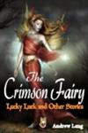 The Crimson Fairy Lucky Luck and Other Stories,9380302509,9789380302508