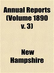 Annual Reports (Volume 1890 v. 3),1153355485,9781153355483