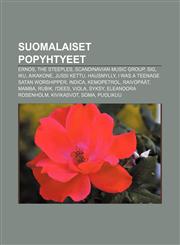 Suomalaiset popyhtyeet Ernos, The Steeples, Scandinavian Music Group, SIG, Iku, Aikakone, Jussi Kettu, Hausmylly,1232013358,9781232013358