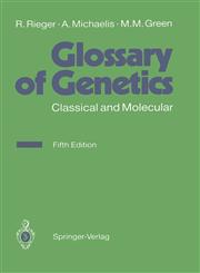 Glossary of Genetics Classical and Molecular 5th Edition,3540520546,9783540520542