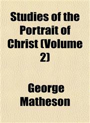 Studies of the Portrait of Christ (Volume 2),1153172585,9781153172585