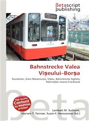 Bahnstrecke Valea Vișeului-Borșa,6135156535,9786135156539