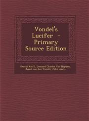 Vondel's Lucifer - Primary Source Edition,1294753185,9781294753186