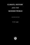 Climate, History and the Modern World 2nd Edition,0415127343,9780415127349