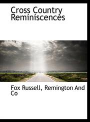 Cross Country Reminiscences,1140560220,9781140560227