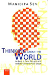 Thinking About the World An Essay in De Re Thoughts and the Externalist-Internalist Debate,8179860701,9788179860700