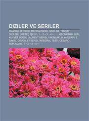 Diziler ve seriler Iraksak seriler, Matematiksel seriler, Tamsayı dizileri, Üreteç işlevi, 1 − 2 + 3 − 4 + · · ·, Geometrik seri,1232923303,9781232923305