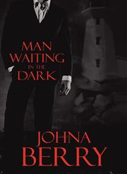 Man Waiting in the Dark,1448968313,9781448968312