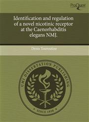 Identification and regulation of a novel nicotinic receptor at the Caenorhabditis elegans NMJ.,1243624396,9781243624390