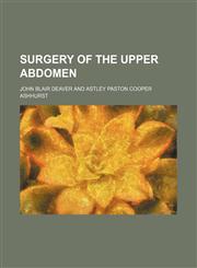 Surgery of the Upper Abdomen (Volume 2),1150487798,9781150487798