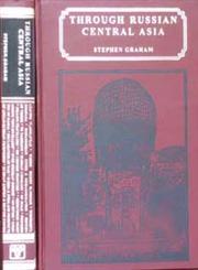 Through Russian Central Asia Reprint London 1916 Edition,8120619242,9788120619241