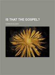 IS THAT THE GOSPEL?,1151634700,9781151634702