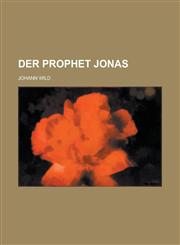 Der Prophet Jonas,1234125900,9781234125905