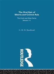 The Oral Epic of Siberia and Central Asia 1st Edition,0700709118,9780700709113