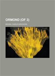 Ormond (of 3) Volume I,1236733762,9781236733764