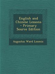 English and Chinese Lessons - Primary Source Edition,1287903754,9781287903758