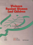 Violence against Women and Children Contributions from the International Psychological Conference February 6-8, 1999, Dhaka