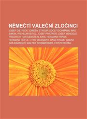 Němečtí váleční zločinci Josef Dietrich, Jürgen Stroop, Adolf Eichmann, Max Simon, Wilhelm Keitel, Josef Pfitzner, Josef Mengele,1232862630,9781232862635