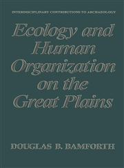 Ecology and Human Organization on the Great Plains,030642956X,9780306429569
