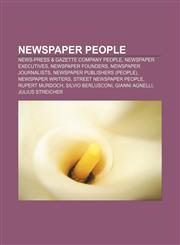 Newspaper people News-Press & Gazette Company people, Newspaper executives, Newspaper founders, Newspaper journalists,1156547121,9781156547120