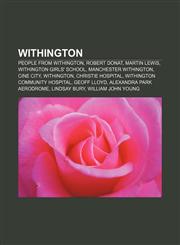 Withington People from Withington, Robert Donat, Martin Lewis, Withington Girls' School, Manchester Withington, Cine City, Withington,1156701325,9781156701324
