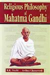 Religious Philosophy of Mahatma Gandhi 1st Edition,8131101711,9788131101711