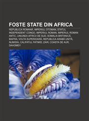 Foste state din Africa Republica Romană, Imperiul Otoman, Statul Independent Congo, Imperiul Roman, Imperiul Roman antic,1232363480,9781232363484