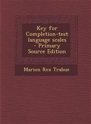 Key for Completion-test language scales  - Primary Source Edition,1293414859,9781293414859