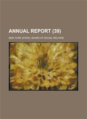 Annual Report (39 ),1235122506,9781235122507