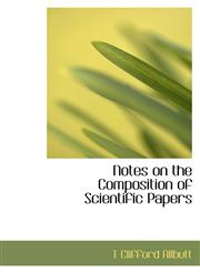 Notes on the Composition of Scientific Papers,1115348914,9781115348911