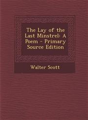 Lay of the Last Minstrel A Poem,1289900558,9781289900557
