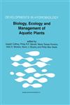 Biology, Ecology and Management of Aquatic Plants Proceedings of the 10th International Symposium on Aquatic Weeds, European Weed Research Society,9048154049,9789048154043