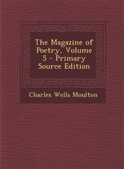 Magazine of Poetry, Volume 5,1289980306,9781289980306