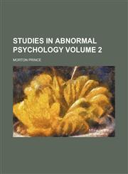 Studies in abnormal psychology Volume 2,1153982269,9781153982269