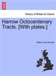 Harrow Octocentenary Tracts. [With plates.],124131876X,9781241318765