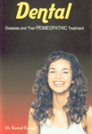 Dental Diseases and Their Homeopathic Treatment New Revised & Enlarged Edition,8131902854,9788131902851
